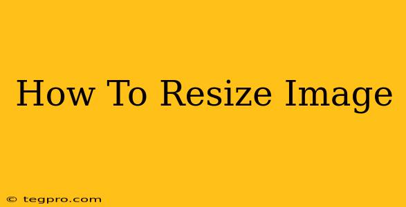 How To Resize Image