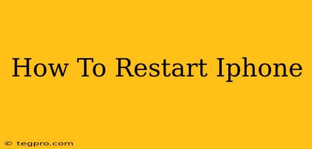 How To Restart Iphone