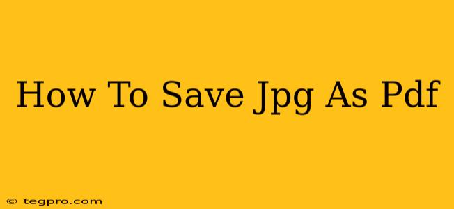 How To Save Jpg As Pdf