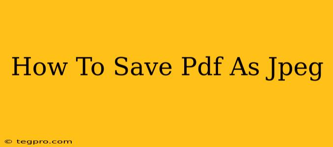 How To Save Pdf As Jpeg