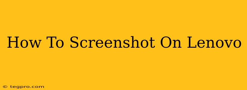 How To Screenshot On Lenovo