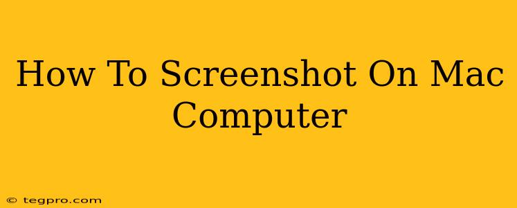 How To Screenshot On Mac Computer