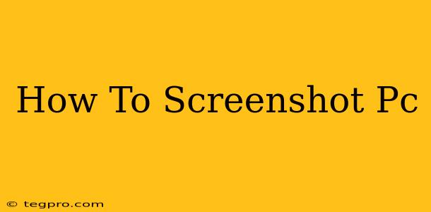 How To Screenshot Pc