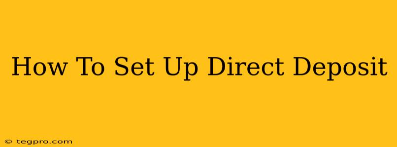 How To Set Up Direct Deposit