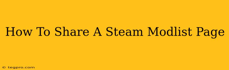 How To Share A Steam Modlist Page