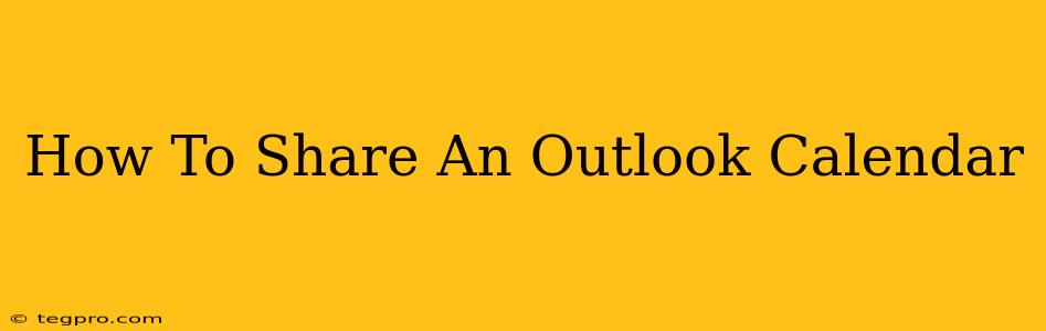 How To Share An Outlook Calendar