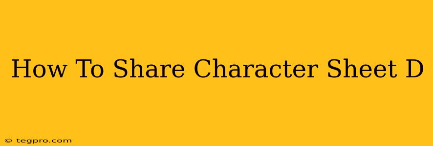 How To Share Character Sheet D