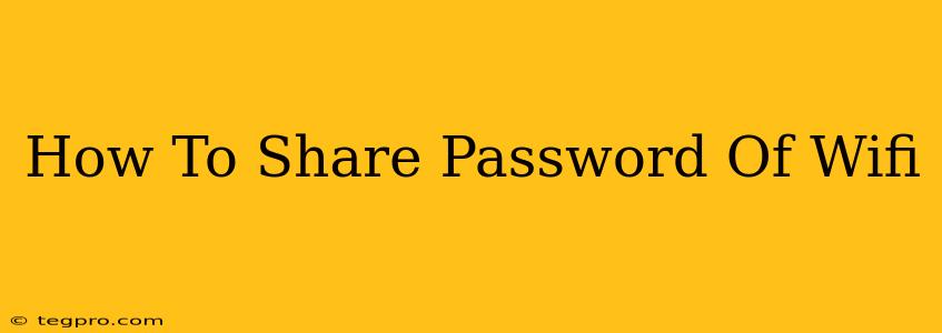 How To Share Password Of Wifi