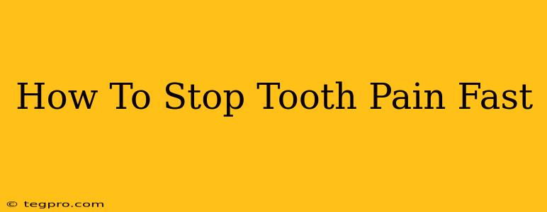 How To Stop Tooth Pain Fast