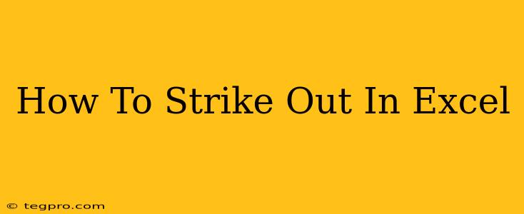 How To Strike Out In Excel