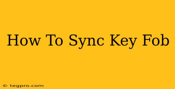 How To Sync Key Fob