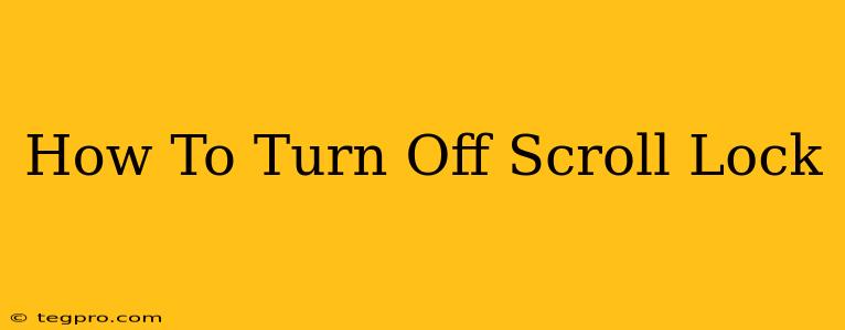 How To Turn Off Scroll Lock