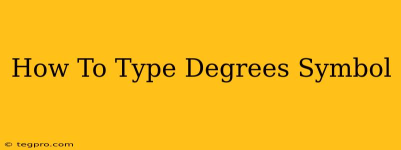 How To Type Degrees Symbol