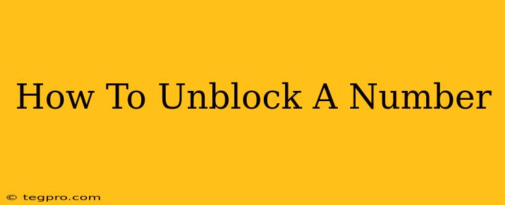 How To Unblock A Number