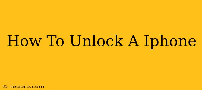 How To Unlock A Iphone