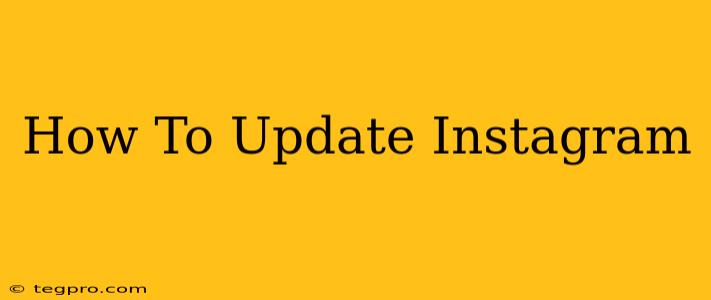 How To Update Instagram