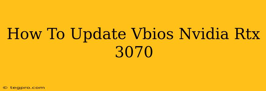 How To Update Vbios Nvidia Rtx 3070