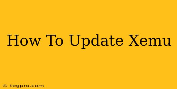 How To Update Xemu