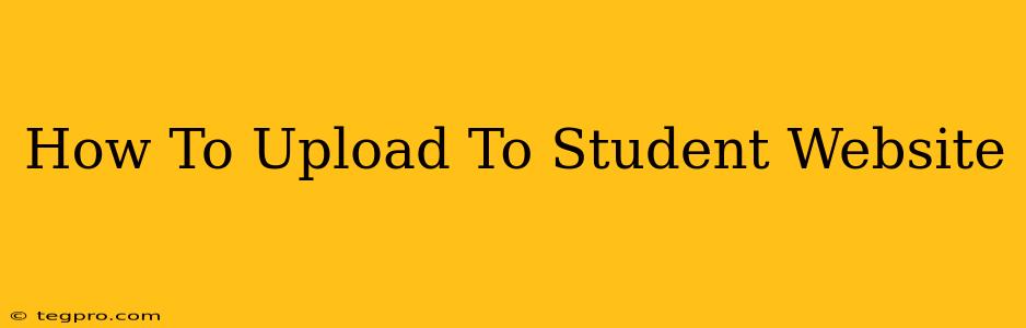 How To Upload To Student Website