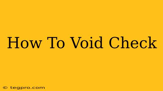 How To Void Check