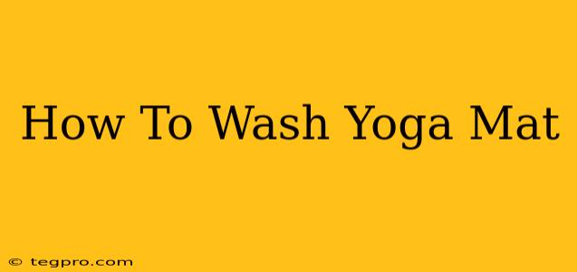 How To Wash Yoga Mat