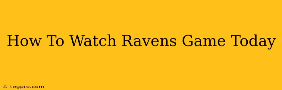 How To Watch Ravens Game Today