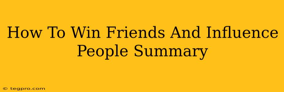 How To Win Friends And Influence People Summary