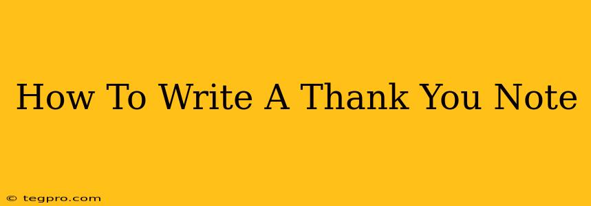 How To Write A Thank You Note