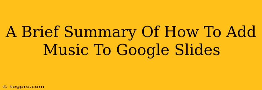 A Brief Summary Of How To Add Music To Google Slides