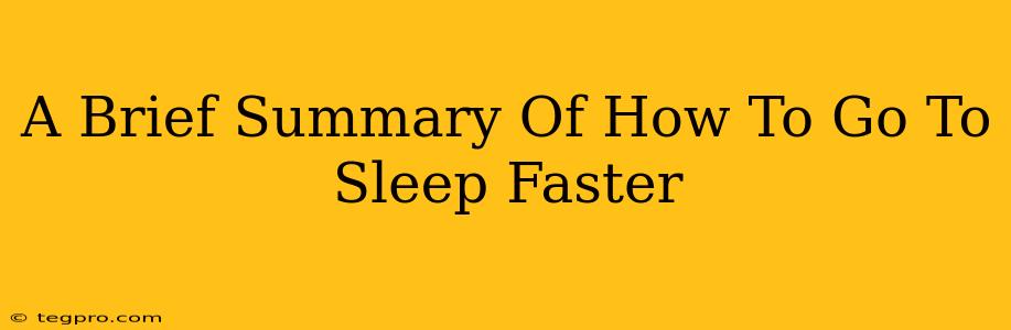 A Brief Summary Of How To Go To Sleep Faster