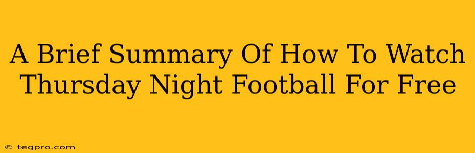A Brief Summary Of How To Watch Thursday Night Football For Free