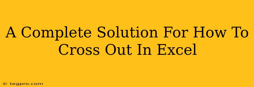 A Complete Solution For How To Cross Out In Excel