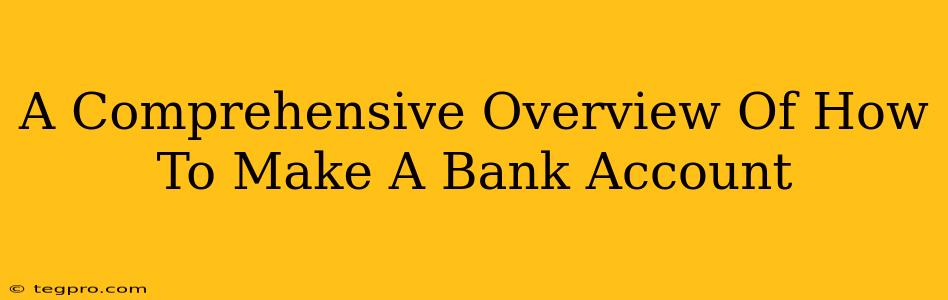 A Comprehensive Overview Of How To Make A Bank Account