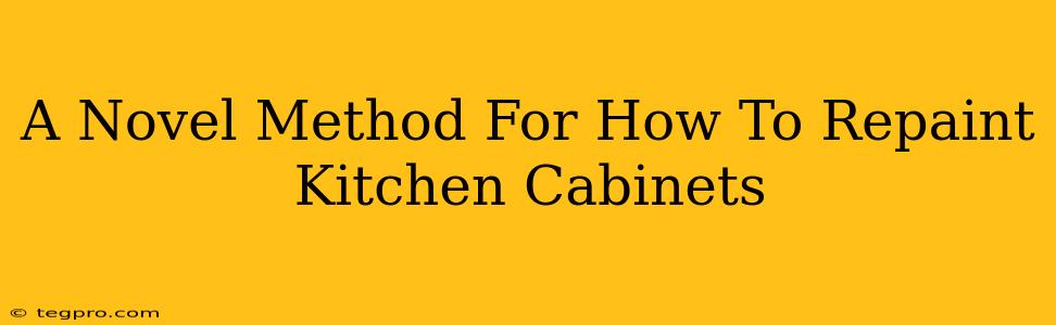 A Novel Method For How To Repaint Kitchen Cabinets