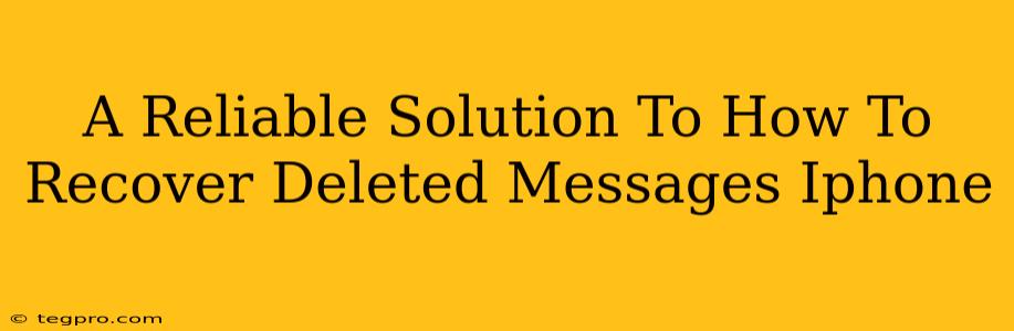 A Reliable Solution To How To Recover Deleted Messages Iphone