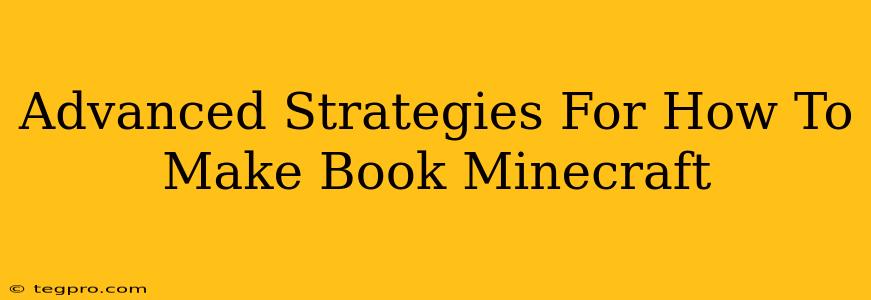 Advanced Strategies For How To Make Book Minecraft