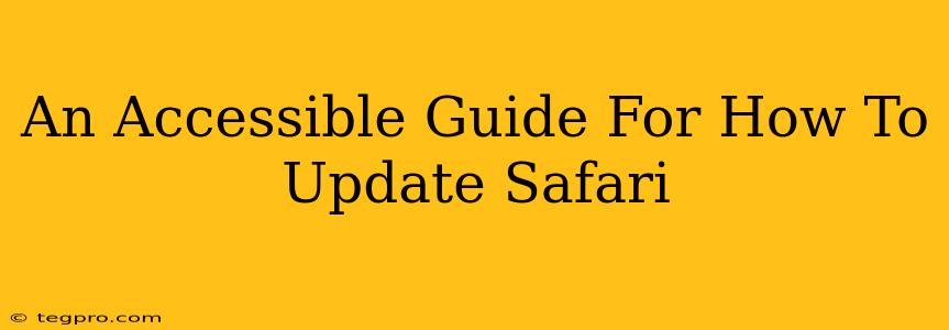 An Accessible Guide For How To Update Safari