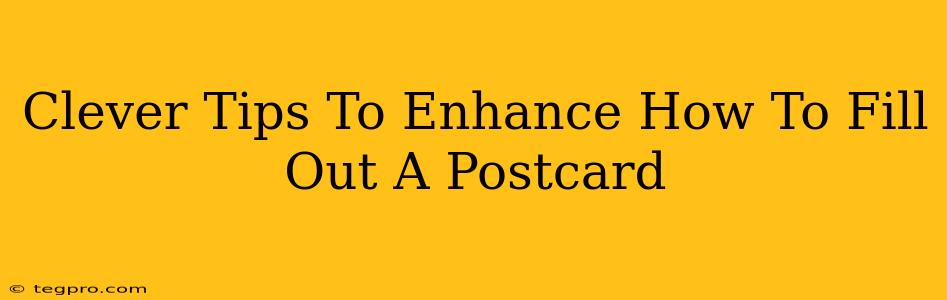 Clever Tips To Enhance How To Fill Out A Postcard