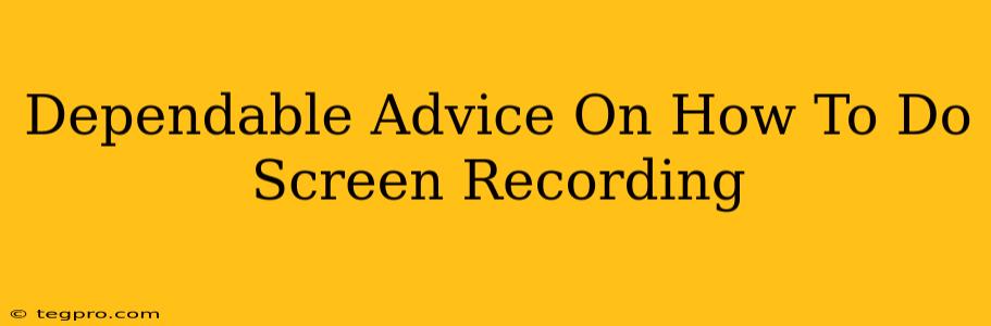 Dependable Advice On How To Do Screen Recording