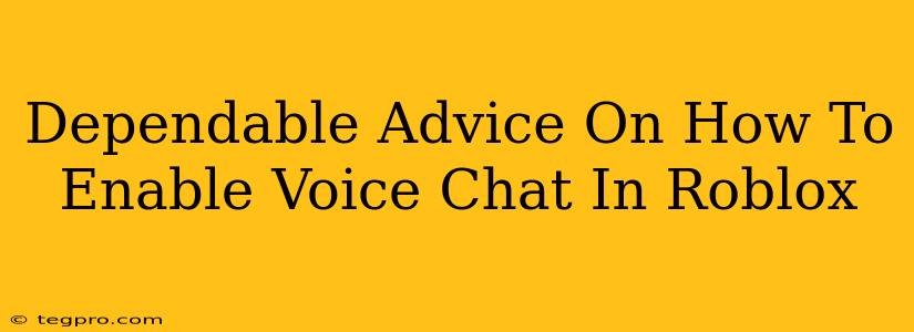 Dependable Advice On How To Enable Voice Chat In Roblox