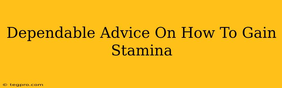 Dependable Advice On How To Gain Stamina