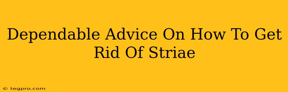 Dependable Advice On How To Get Rid Of Striae