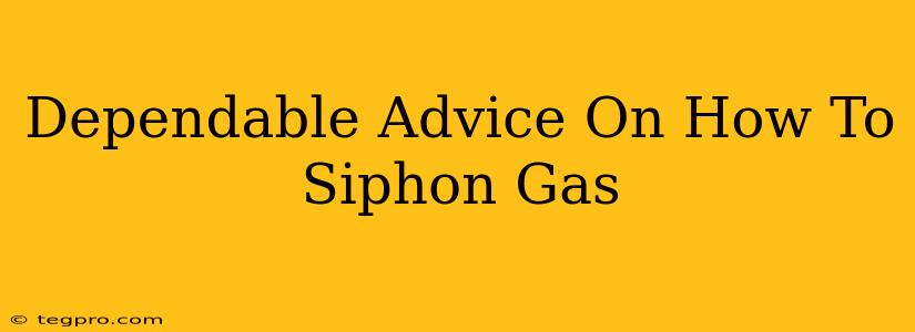 Dependable Advice On How To Siphon Gas