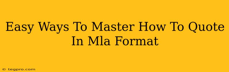 Easy Ways To Master How To Quote In Mla Format
