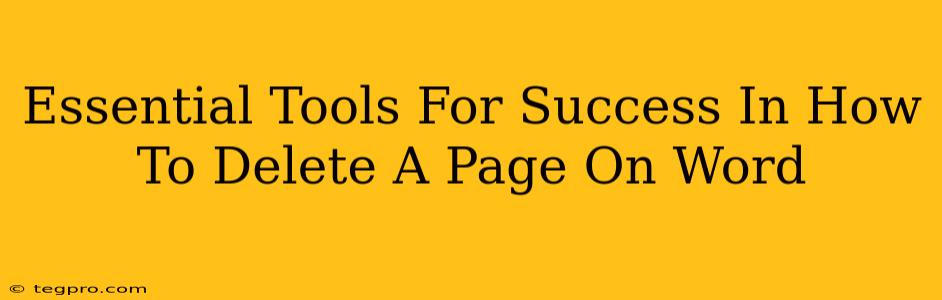 Essential Tools For Success In How To Delete A Page On Word