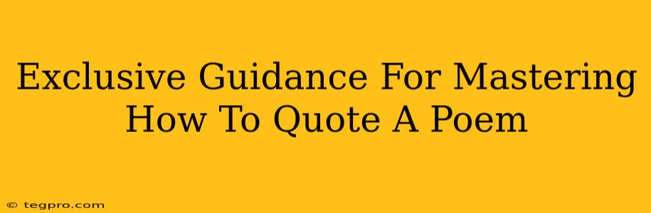 Exclusive Guidance For Mastering How To Quote A Poem