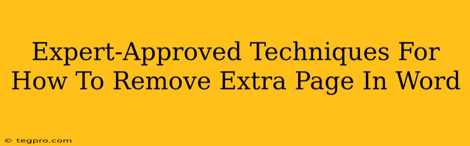 Expert-Approved Techniques For How To Remove Extra Page In Word