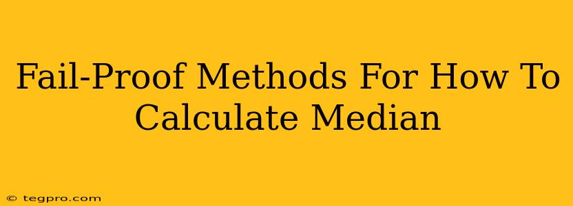 Fail-Proof Methods For How To Calculate Median