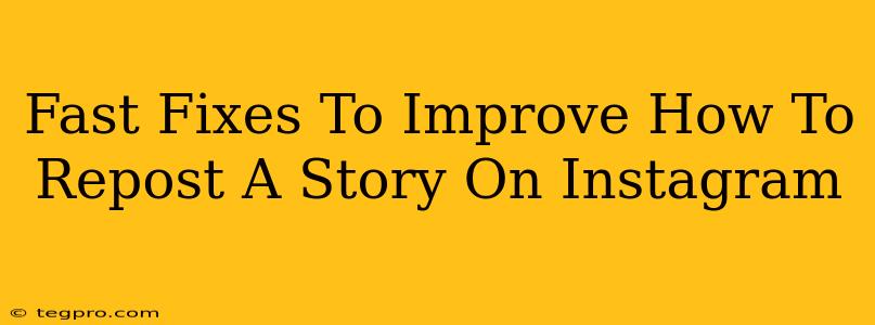 Fast Fixes To Improve How To Repost A Story On Instagram