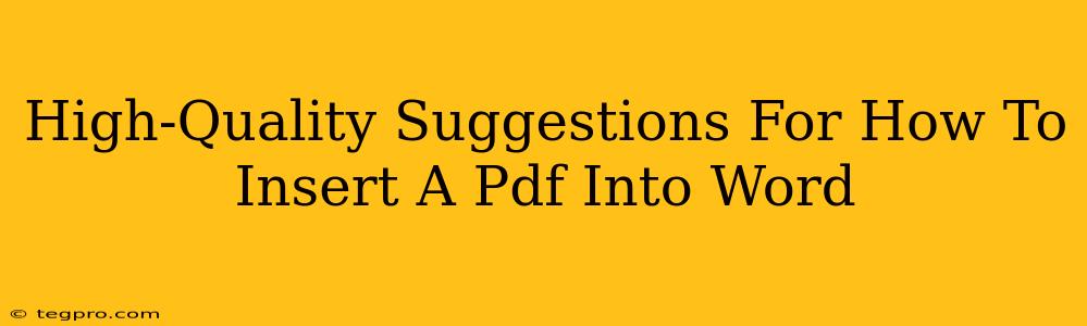 High-Quality Suggestions For How To Insert A Pdf Into Word